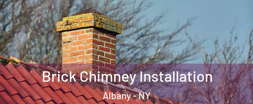  Brick Chimney Installation Albany - NY