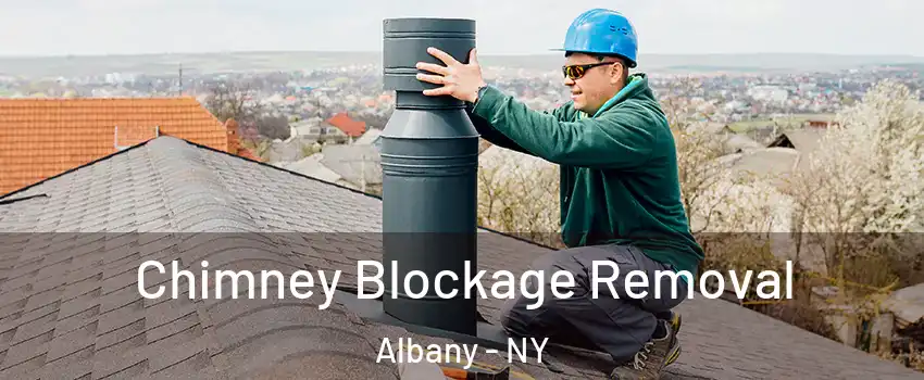  Chimney Blockage Removal Albany - NY