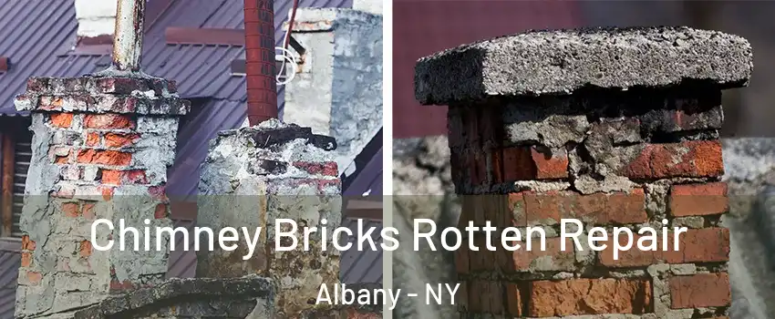  Chimney Bricks Rotten Repair Albany - NY