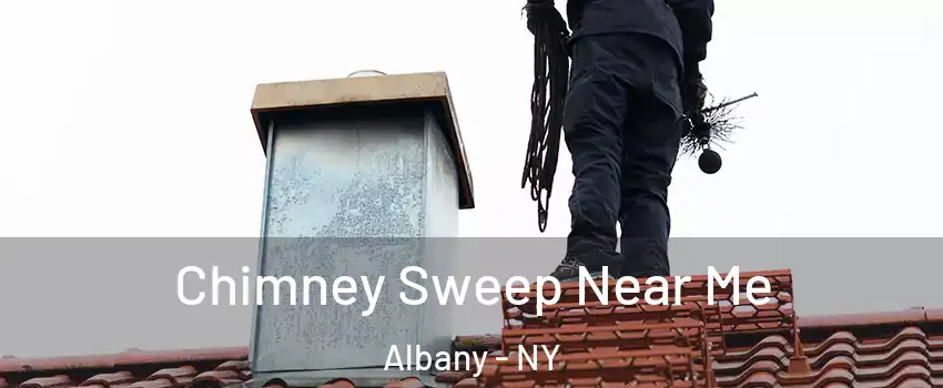  Chimney Sweep Near Me Albany - NY