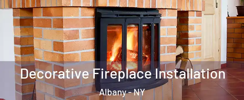  Decorative Fireplace Installation Albany - NY