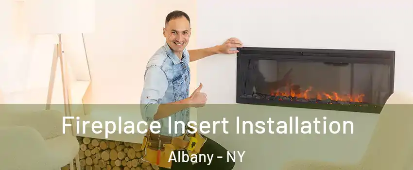  Fireplace Insert Installation Albany - NY
