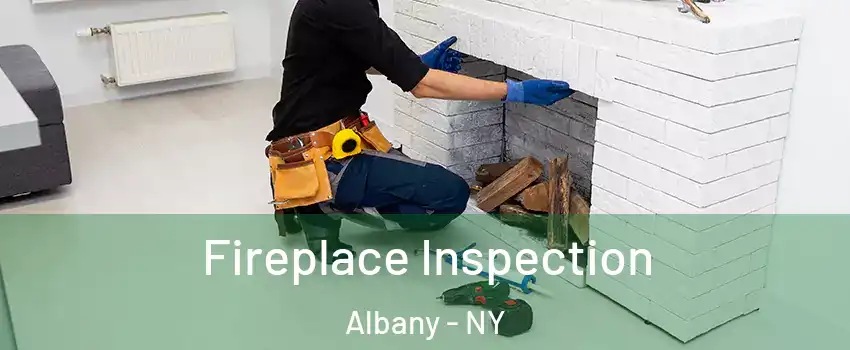  Fireplace Inspection Albany - NY