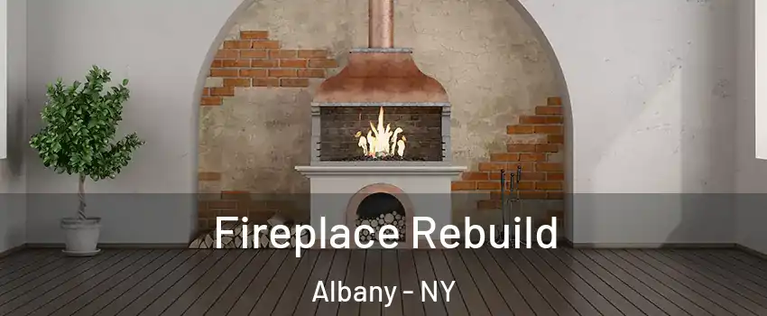  Fireplace Rebuild Albany - NY