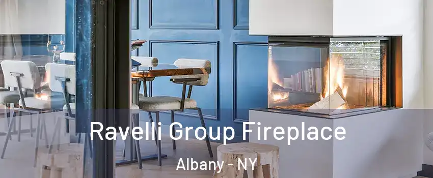 Ravelli Group Fireplace Albany - NY