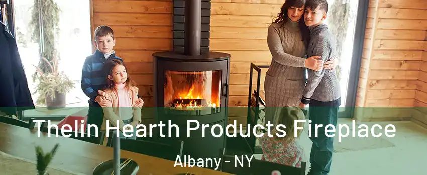  Thelin Hearth Products Fireplace Albany - NY