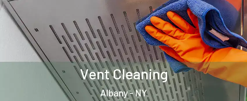  Vent Cleaning Albany - NY