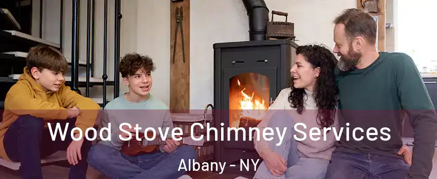  Wood Stove Chimney Services Albany - NY